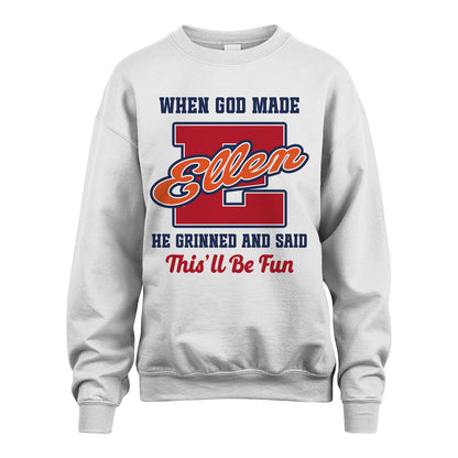 God Made Your Name Custom Shirt ELLEN M1-16