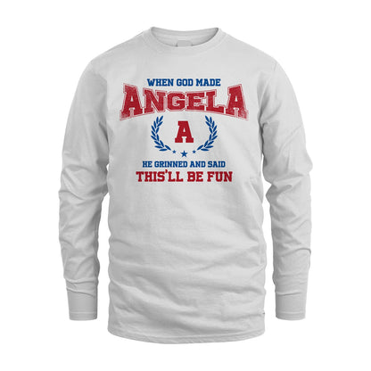 When God Made He Grinned And Said This'll Be Fun Shirt ANGELA M1-12