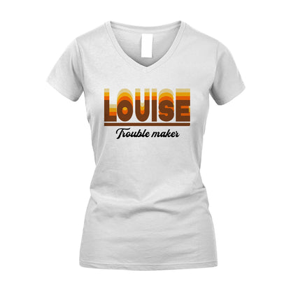 Your Name Trouble Maker Funny Shirt LOUISE M1-34