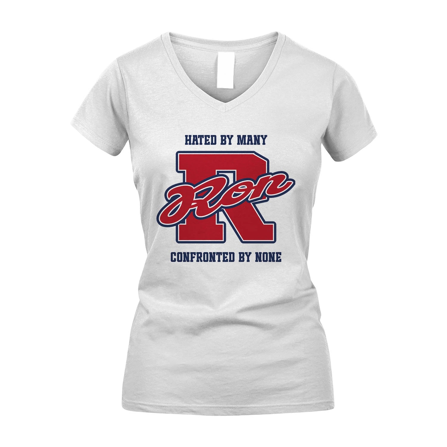 Hated By Many Confronted By None Personalized Name Shirt RON M1-8