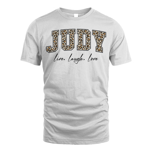 Live Laugh Love Custom Name With Leopard Pattern Shirt JUDY M1-13