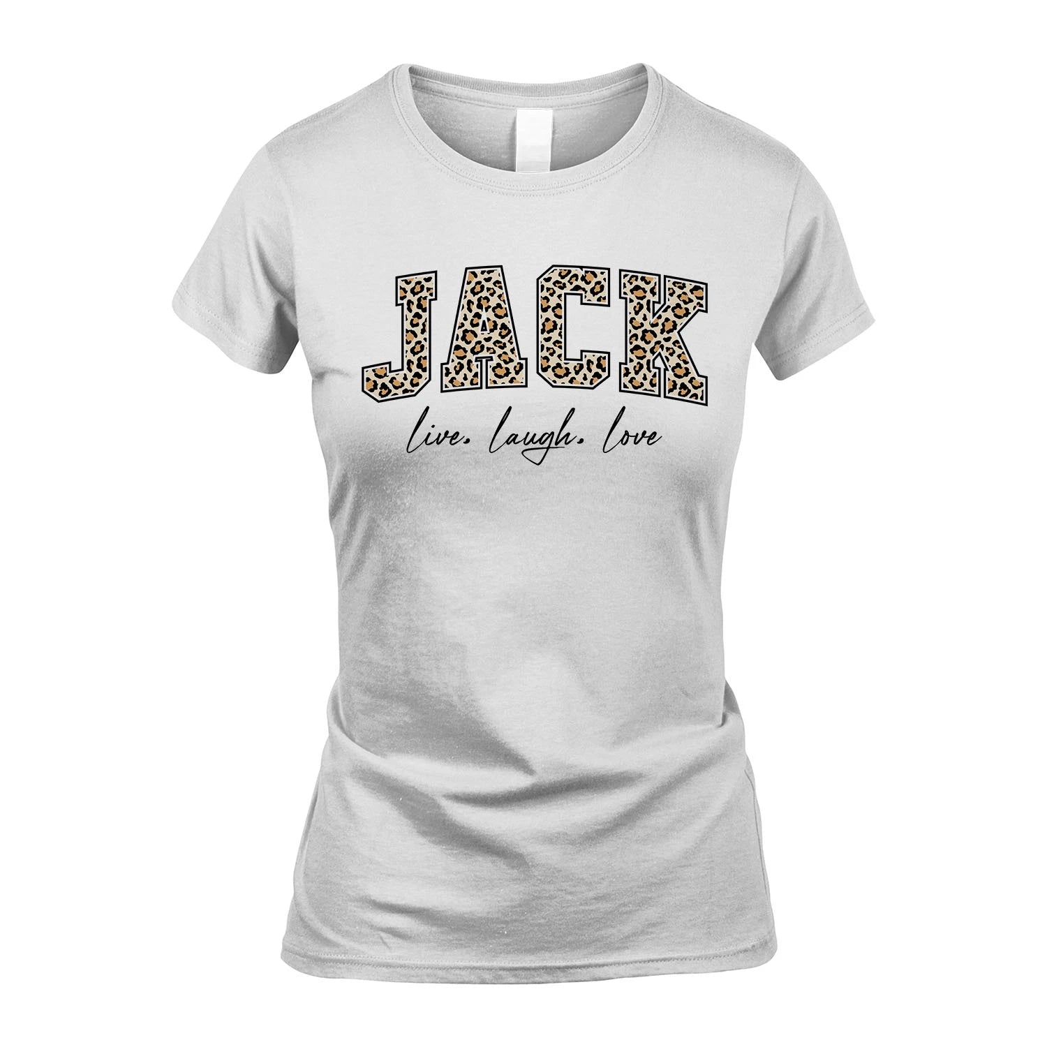 Live Laugh Love Custom Name With Leopard Pattern Shirt JACK M1-13
