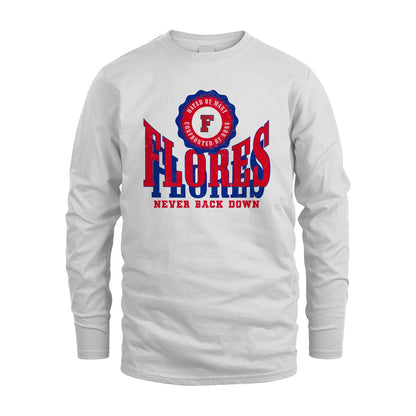Your Name Never Back Down Shirt FLORES M1-33