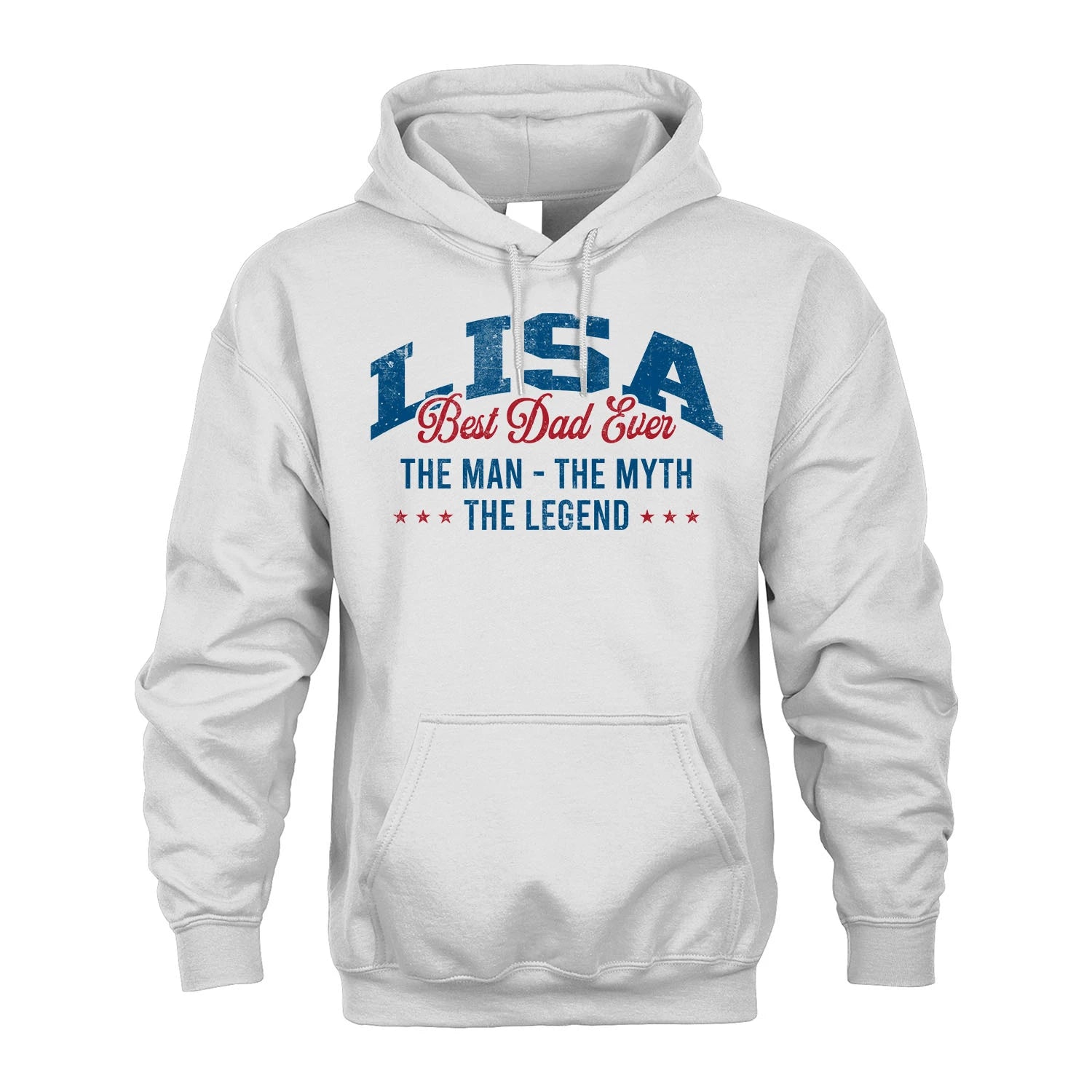 Best Dad Ever The Man The Myth The Legend LISA M1-7