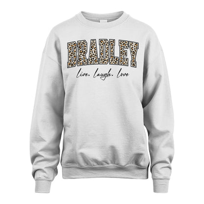 Live Laugh Love Custom Name With Leopard Pattern Shirt BRADLEY M1-13