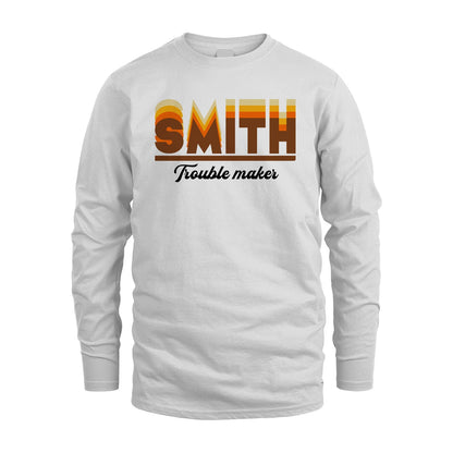 Your Name Trouble Maker Funny Shirt SMITH M1-34