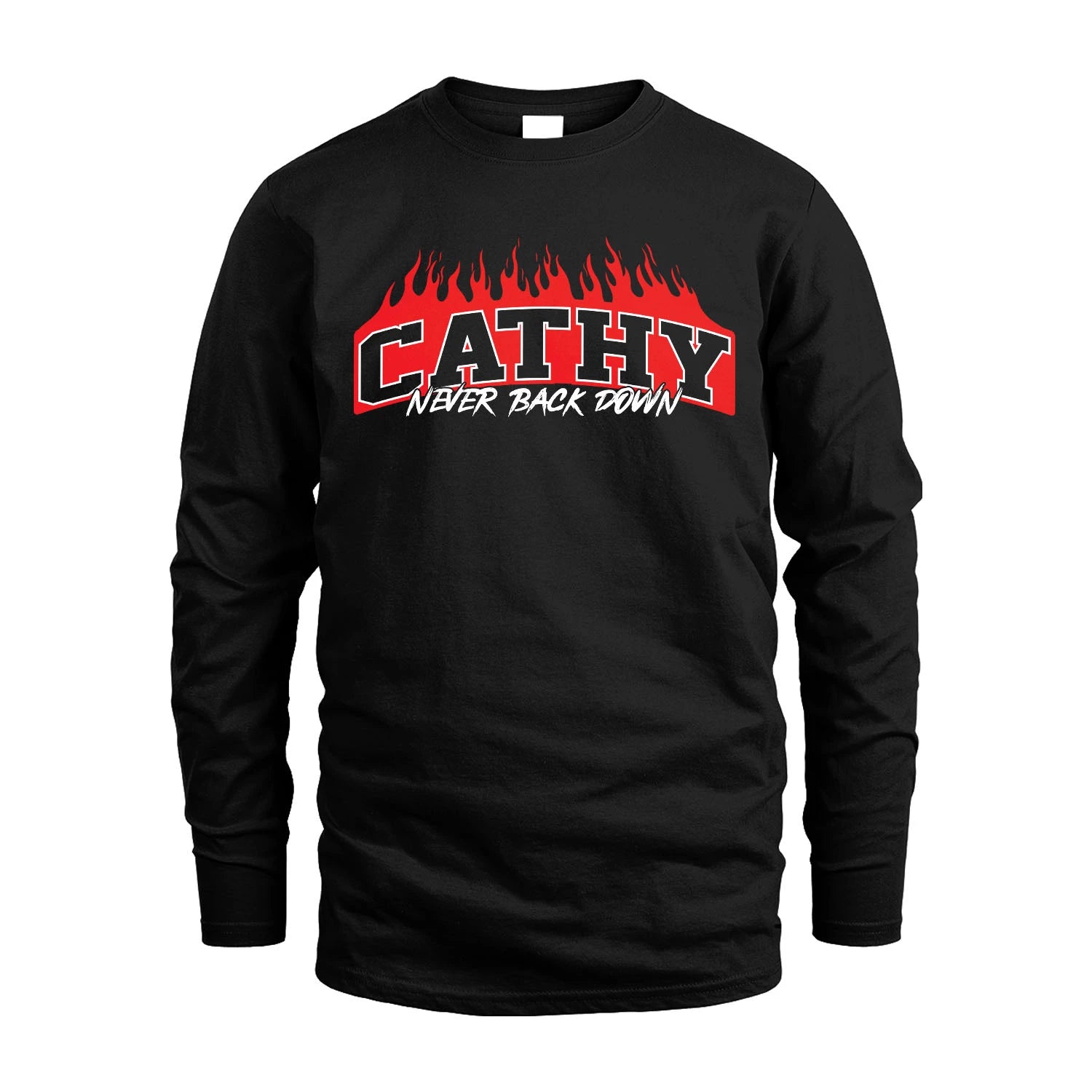 Never Back Down Your Name With Fire Shirt CATHY M1-37
