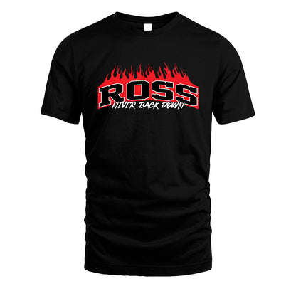 Never Back Down Your Name With Fire Shirt ROSS M1-37