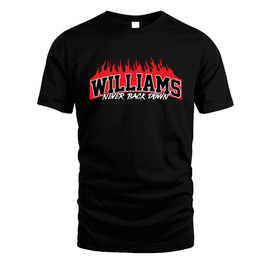 Never Back Down Your Name With Fire Shirt WILLIAMS M1-37