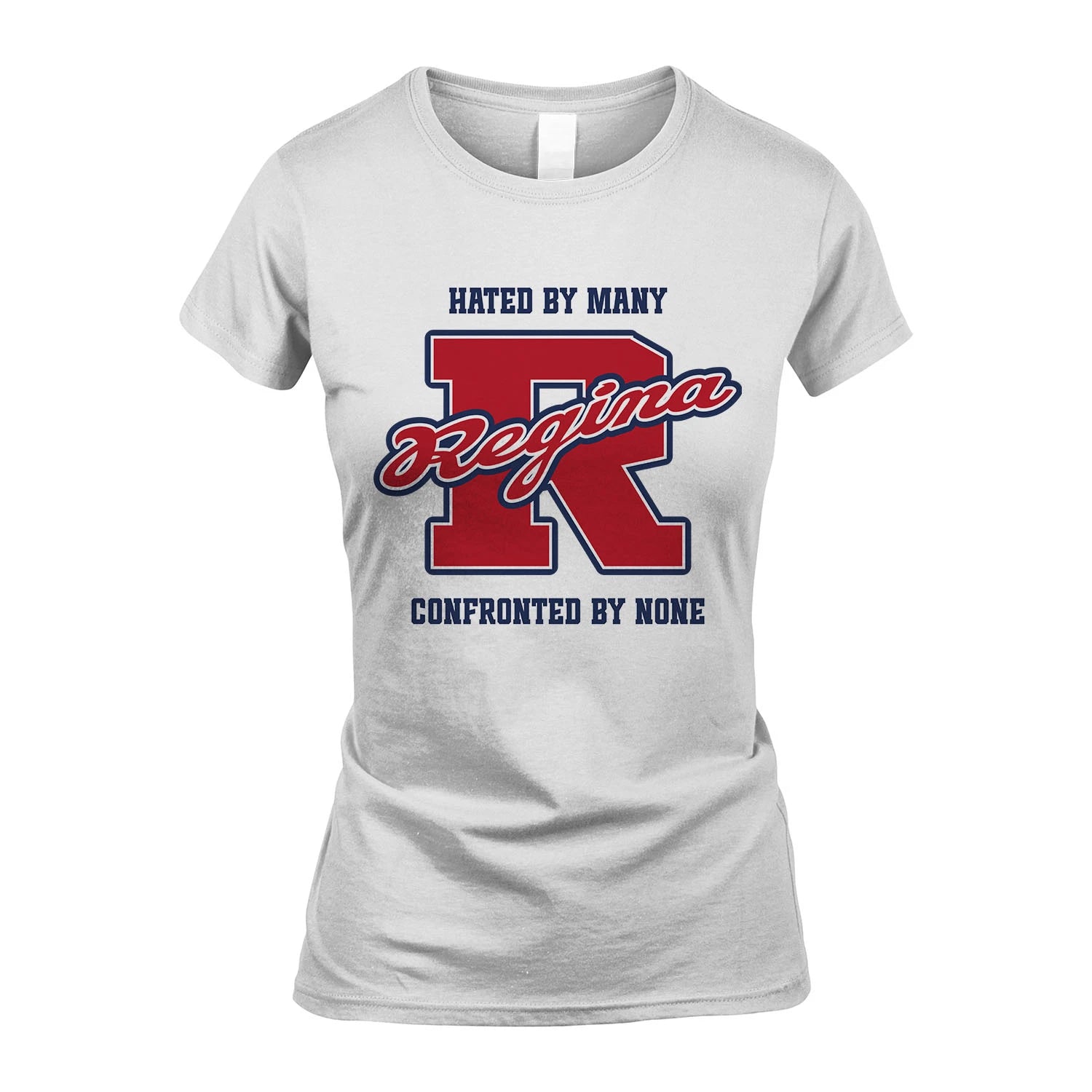 Hated By Many Confronted By None Personalized Name Shirt REGINA M1-8