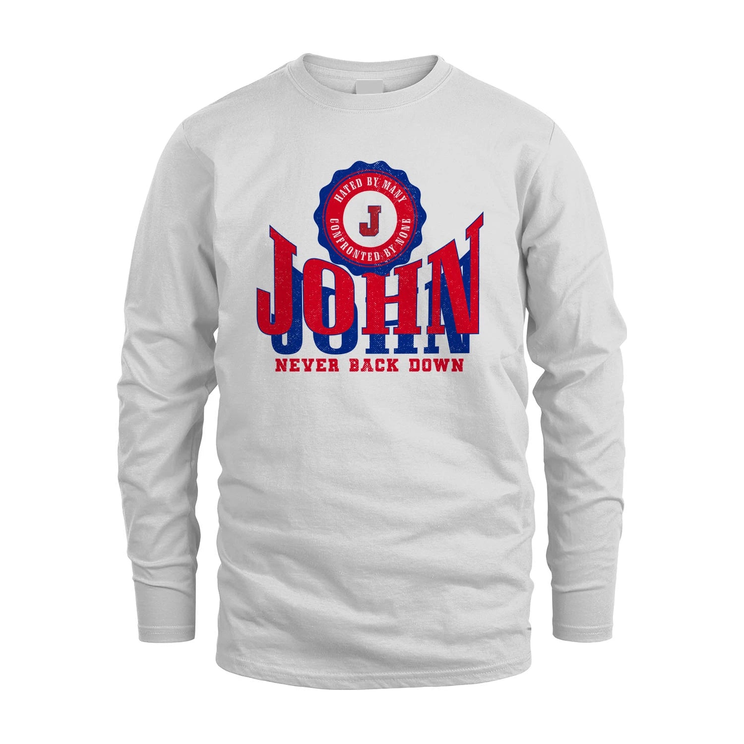Your Name Never Back Down Shirt JOHN M1-33