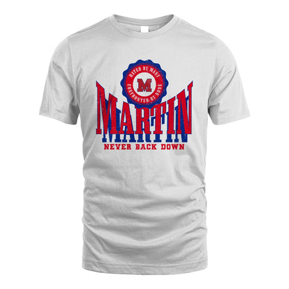 Your Name Never Back Down Shirt MARTIN M1-33