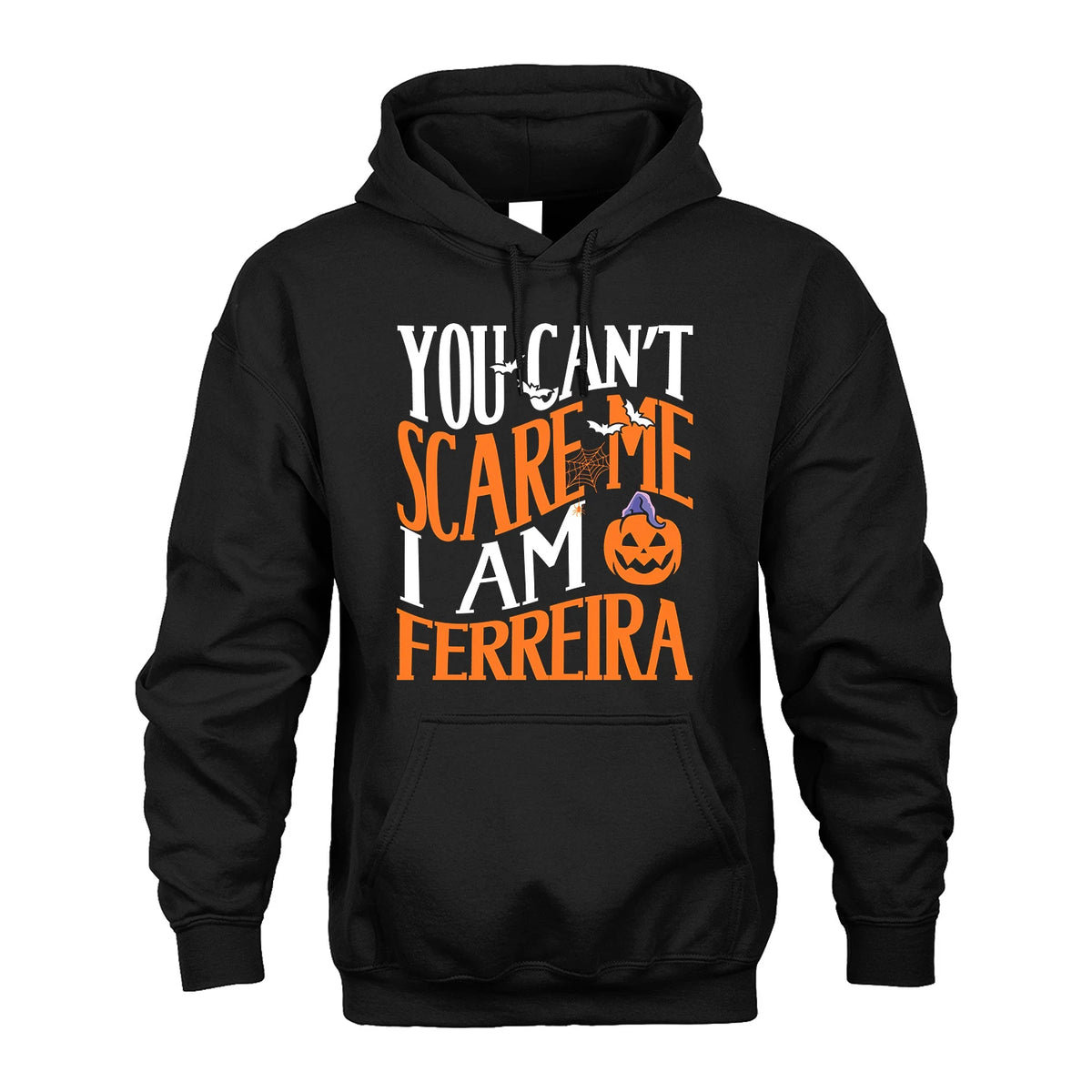 You Can't Scare Me I Am Funny Halloween Shirt FERREIRA M1-45