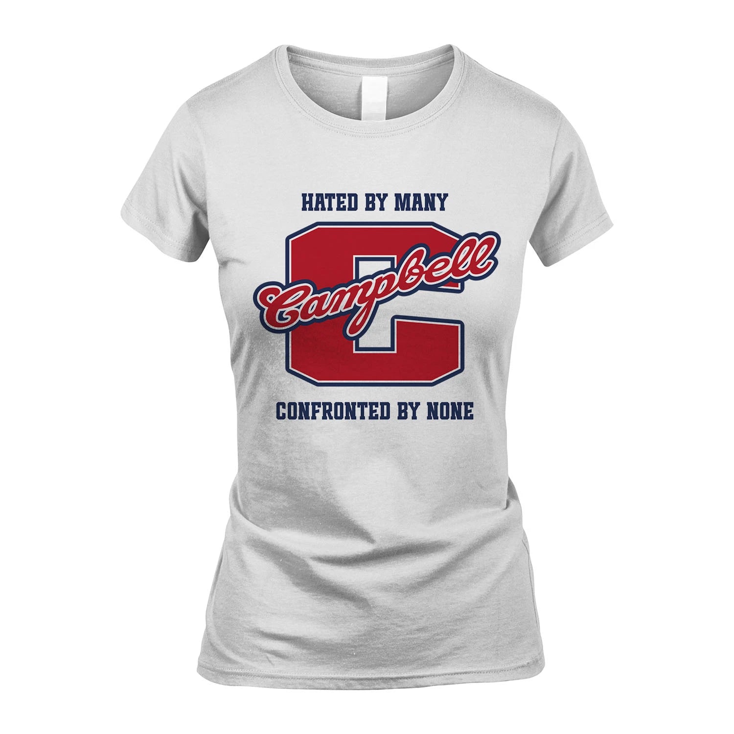 Hated By Many Confronted By None Personalized Name Shirt CAMPBELL M1-8