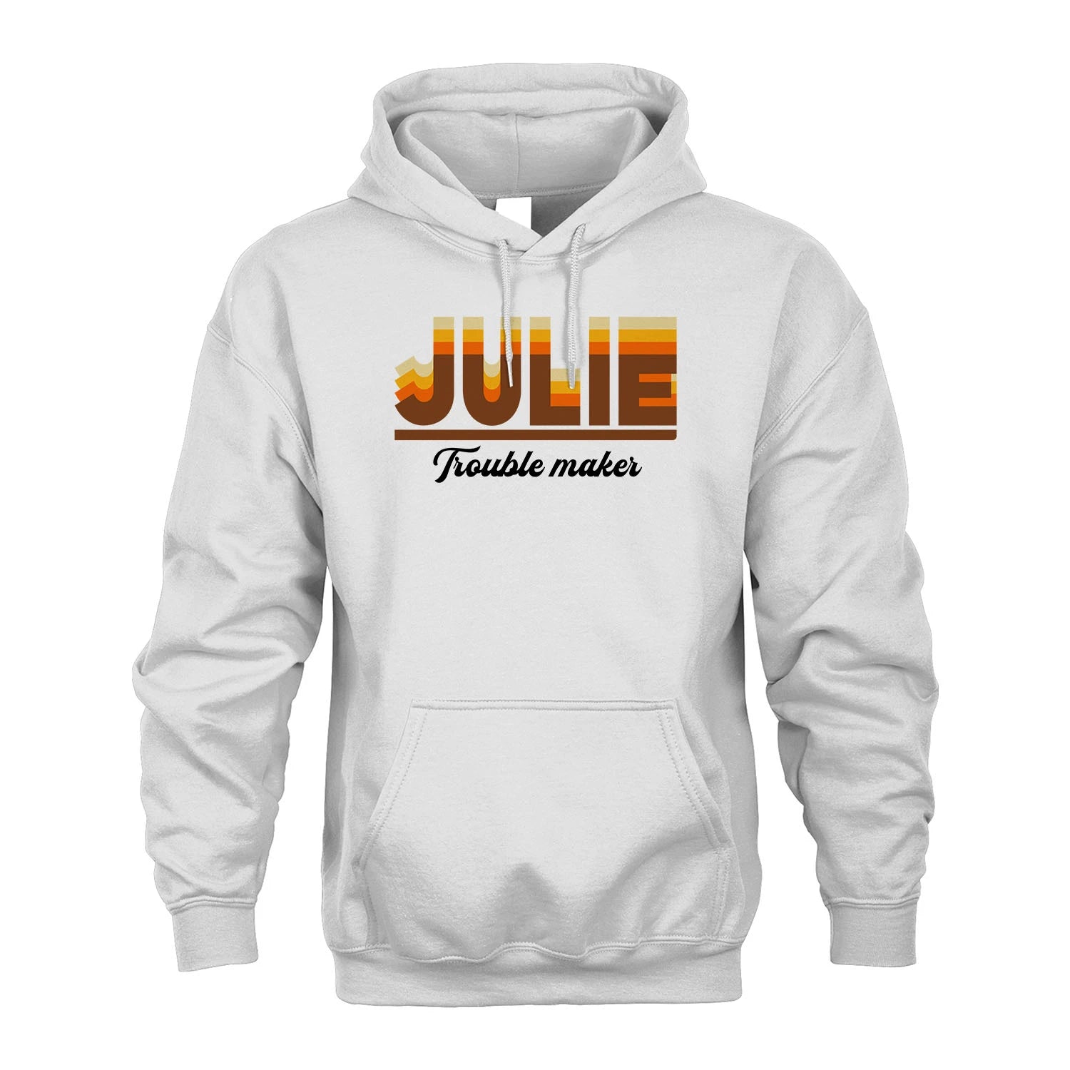 Your Name Trouble Maker Funny Shirt JULIE M1-34