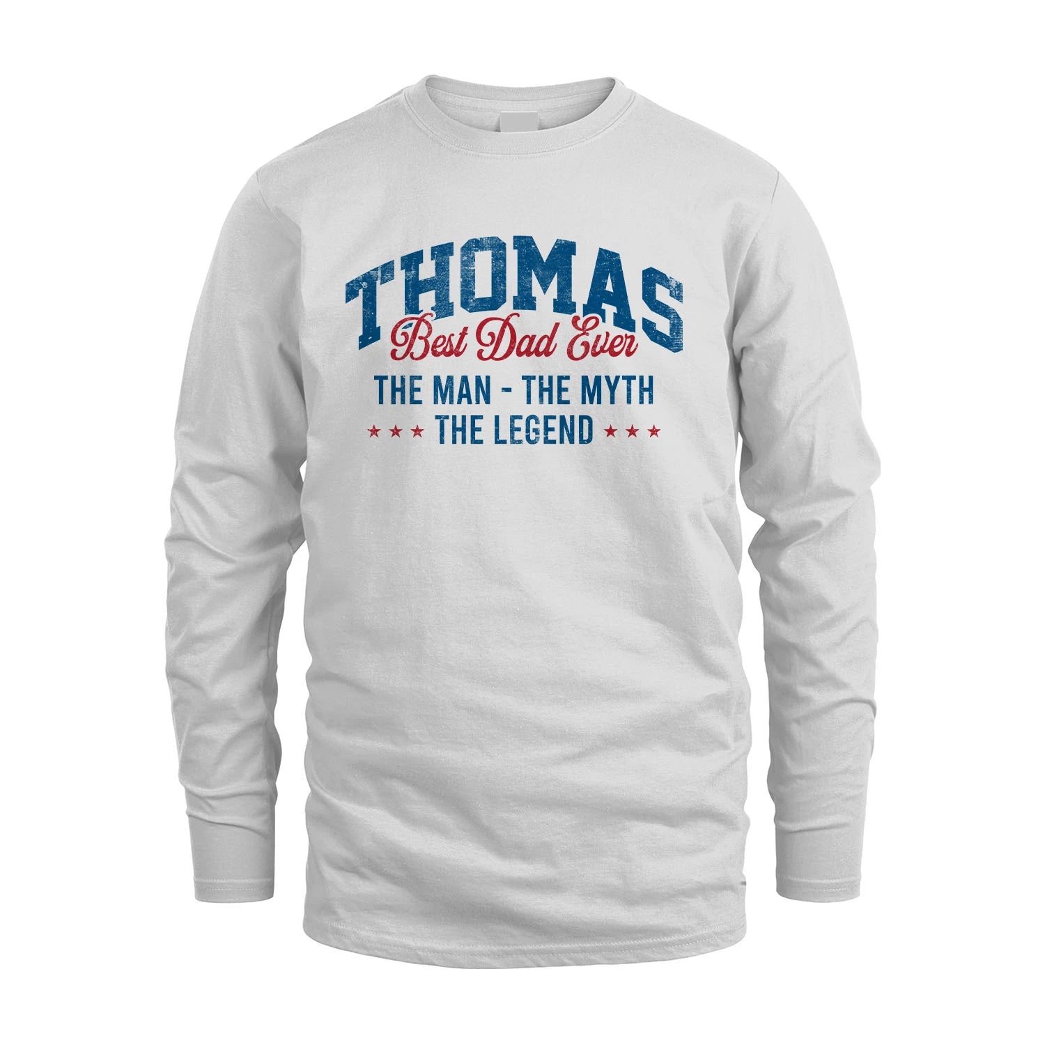 Best Dad Ever The Man The Myth The Legend THOMAS M1-7
