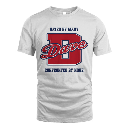 Hated By Many Confronted By None Personalized Name Shirt DAVE M1-8