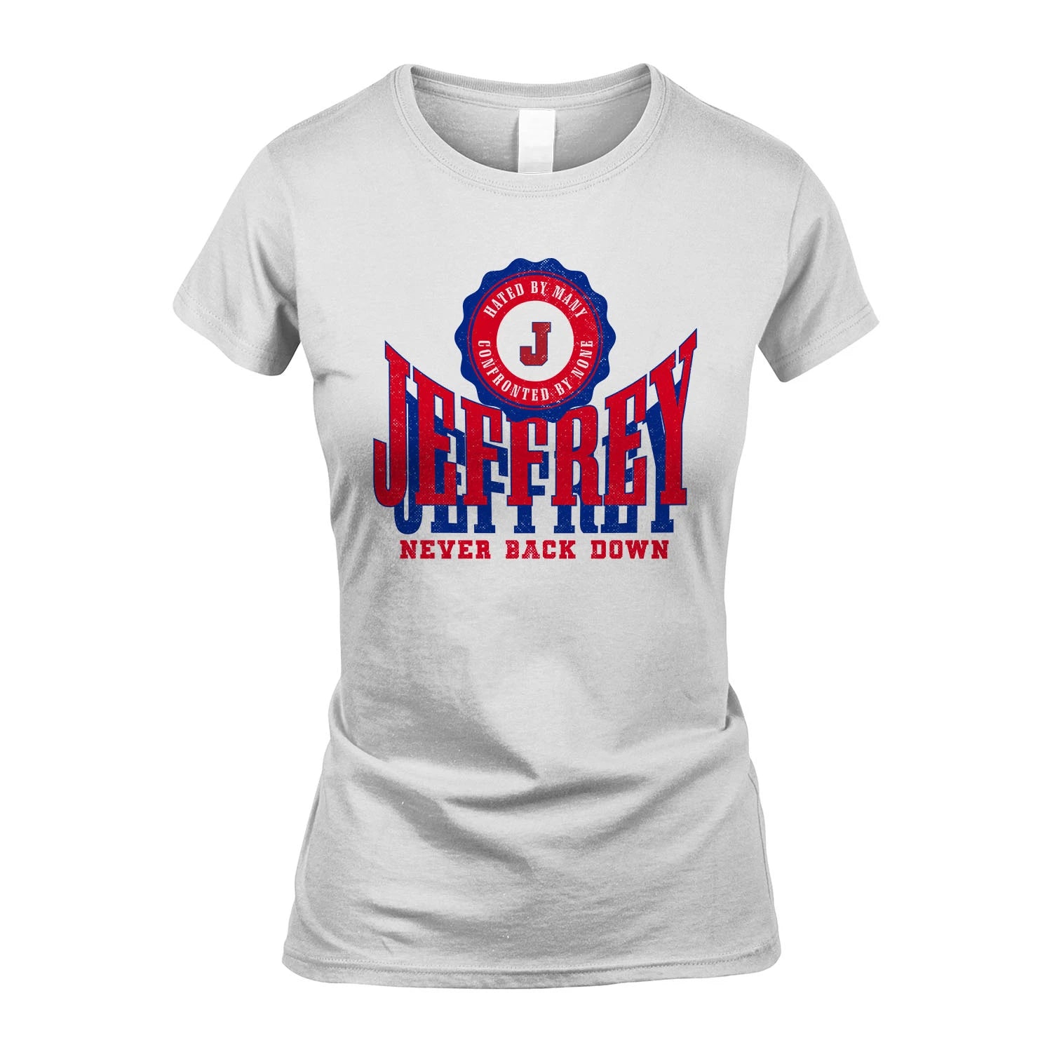 Your Name Never Back Down Shirt JEFFREY M1-33