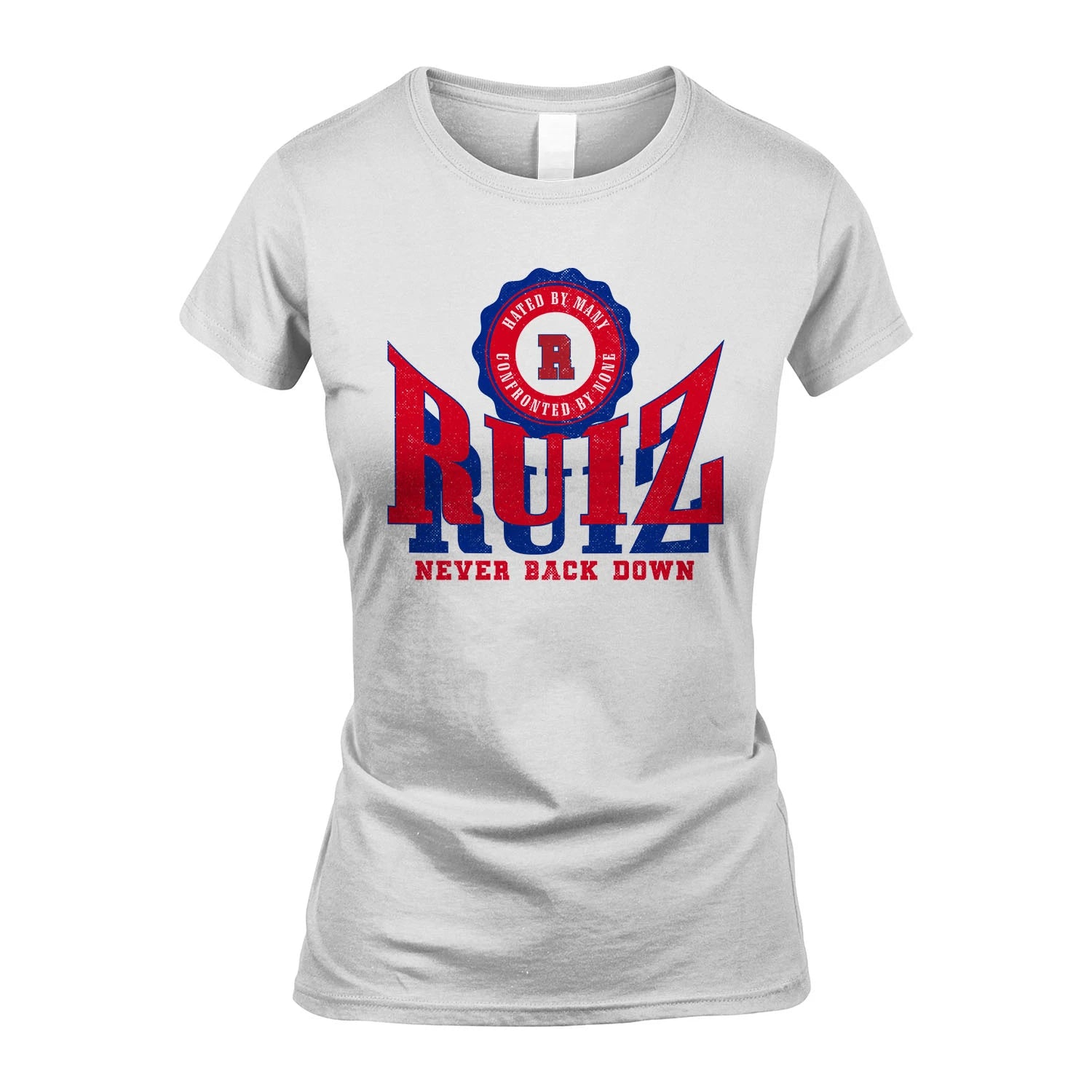 Your Name Never Back Down Shirt RUIZ M1-33