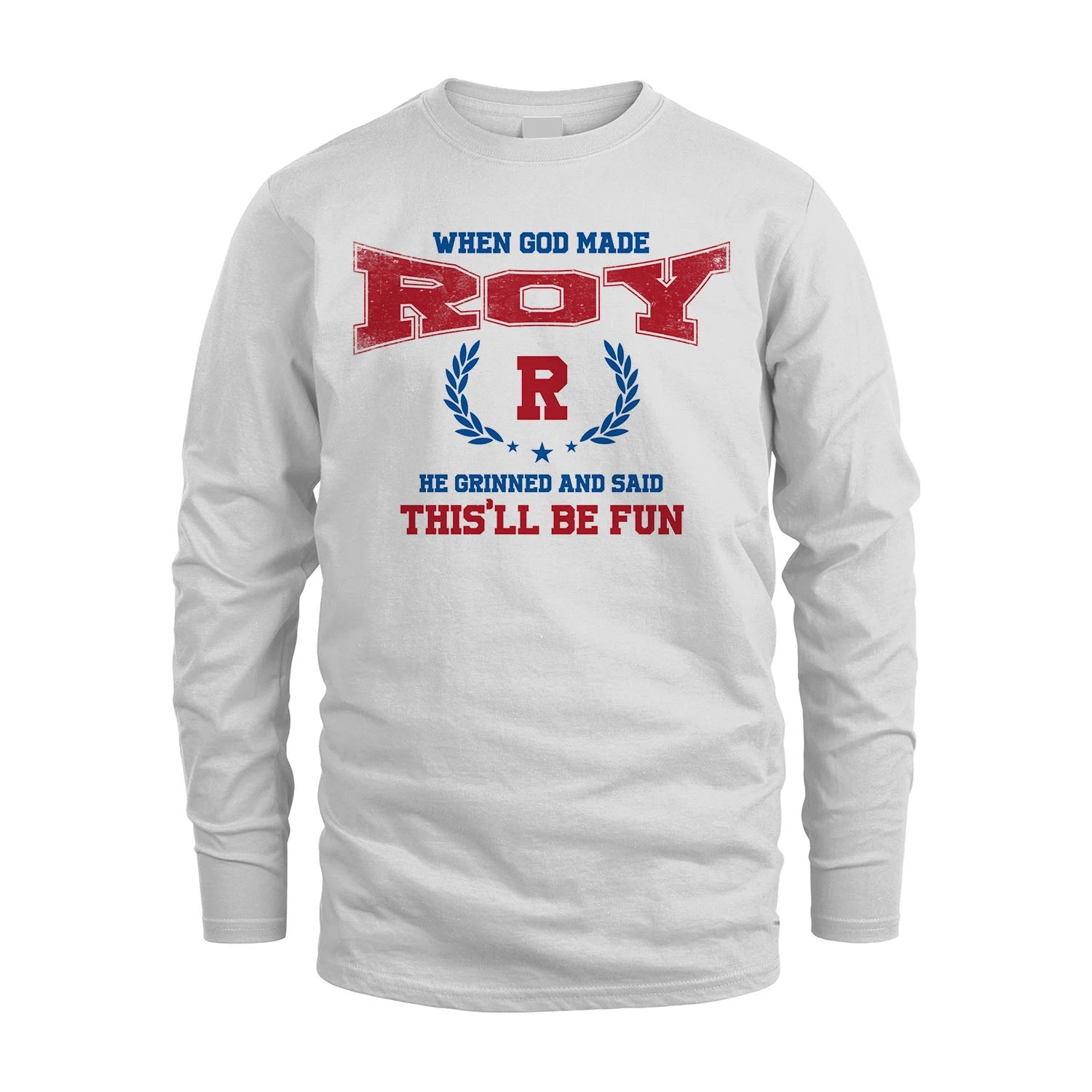 When God Made He Grinned And Said This'll Be Fun Shirt ROY M1-12