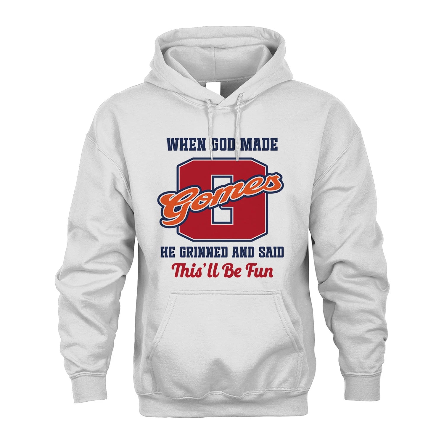 God Made Your Name Custom Shirt GOMES M1-16