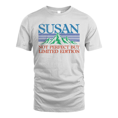 Your Name Not Perfect But Limited Edition Vintage Shirt SUSAN M1-38
