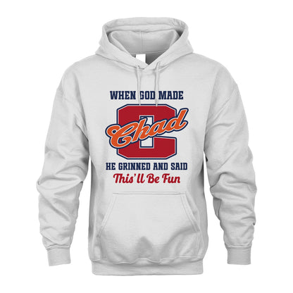 God Made Your Name Custom Shirt CHAD M1-16