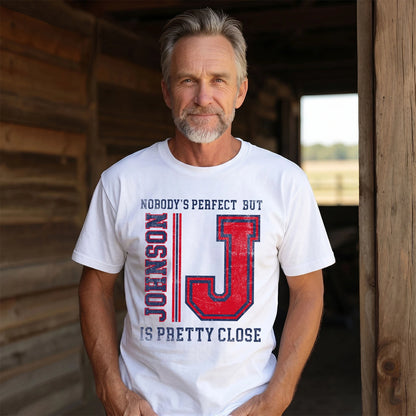 Nobody's Perfect, But Your Name Is Pretty Close JOHNSON M1-21