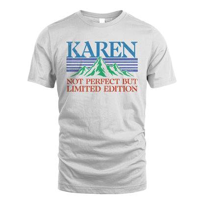 Your Name Not Perfect But Limited Edition Vintage Shirt KAREN M1-38