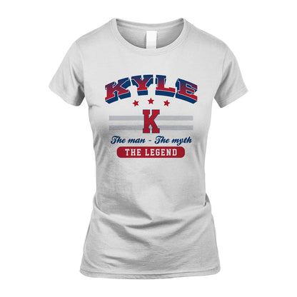 The Man The Myth The Legend With Your Name Shirt KYLE M1-35
