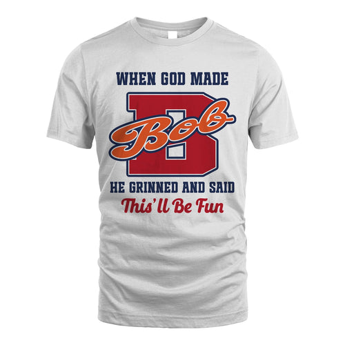 God Made Your Name Custom Shirt BOB M1-16