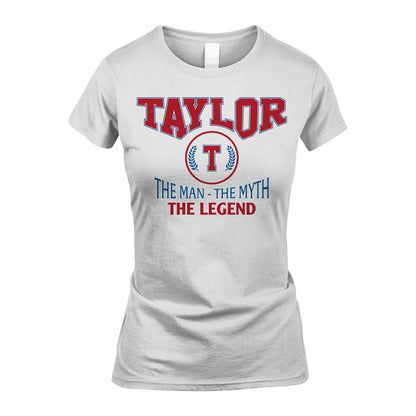 The Man The Myth The Legend Jet Style Shirt TAYLOR M1-9