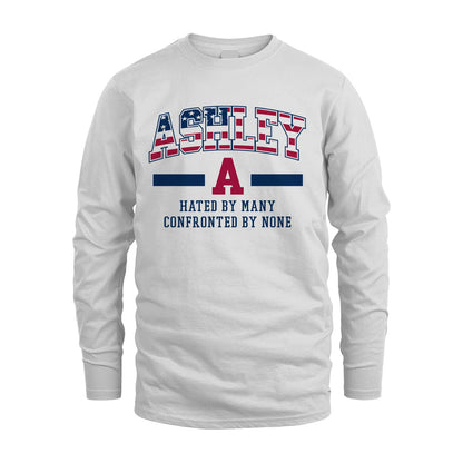 Hated By Many Confronted By None America Shirt ASHLEY M1-10