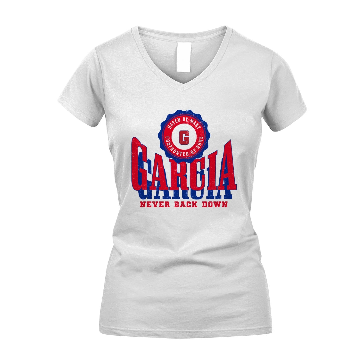 Your Name Never Back Down Shirt GARCIA M1-33