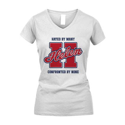 Hated By Many Confronted By None Personalized Name Shirt HELEN M1-8
