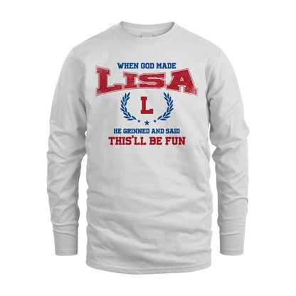 When God Made He Grinned And Said This'll Be Fun Shirt LISA M1-12