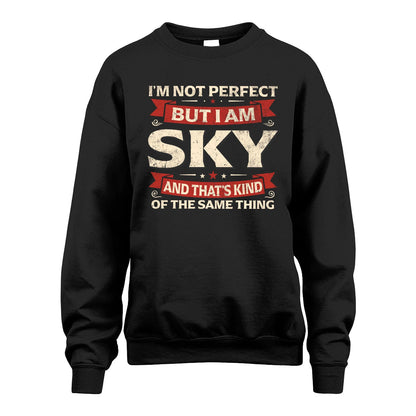 SKY 13K1-566 I'm Not Perfect But I Am...