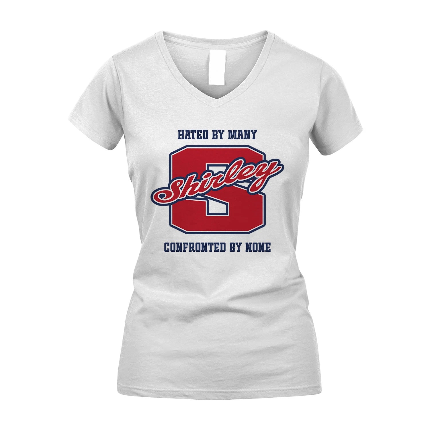 Hated By Many Confronted By None Personalized Name Shirt SHIRLEY M1-8