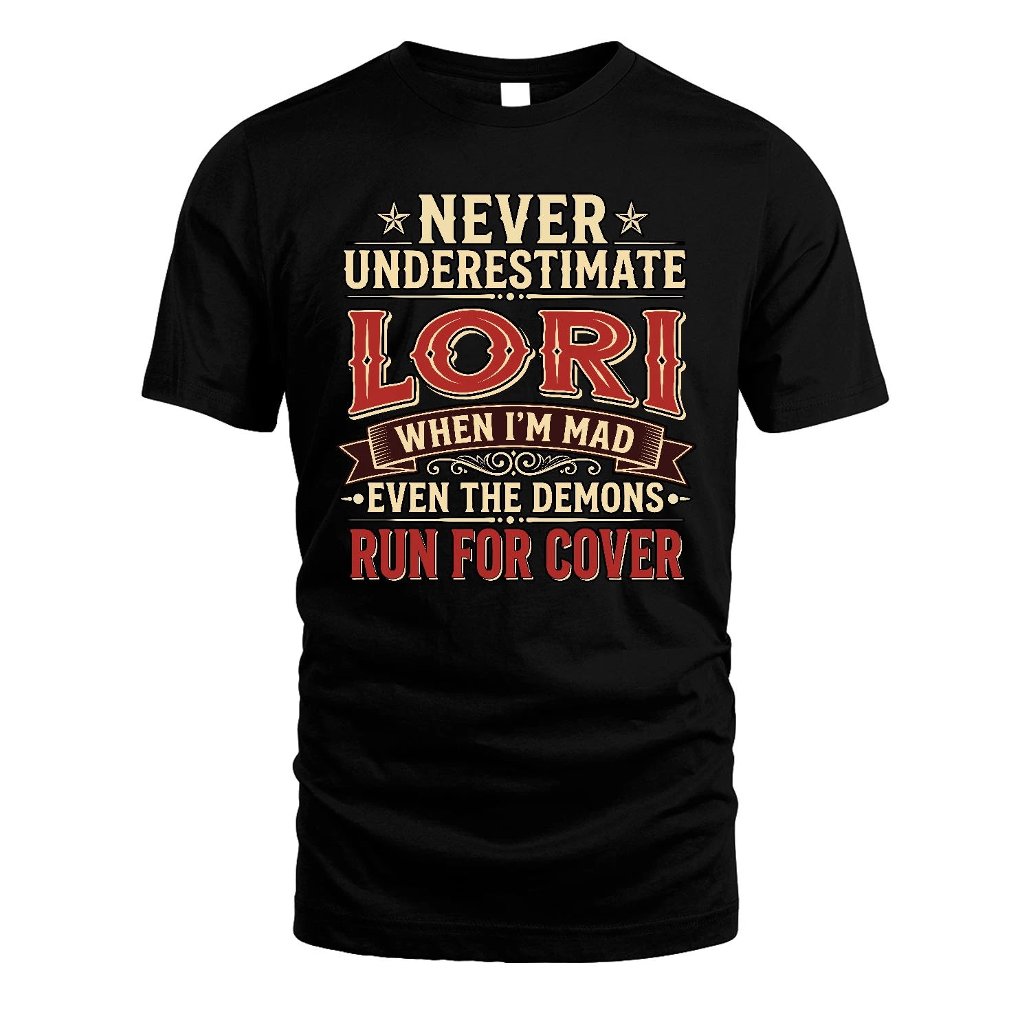 Never Underestimate When I'm Mad Shirt LORI M1-4