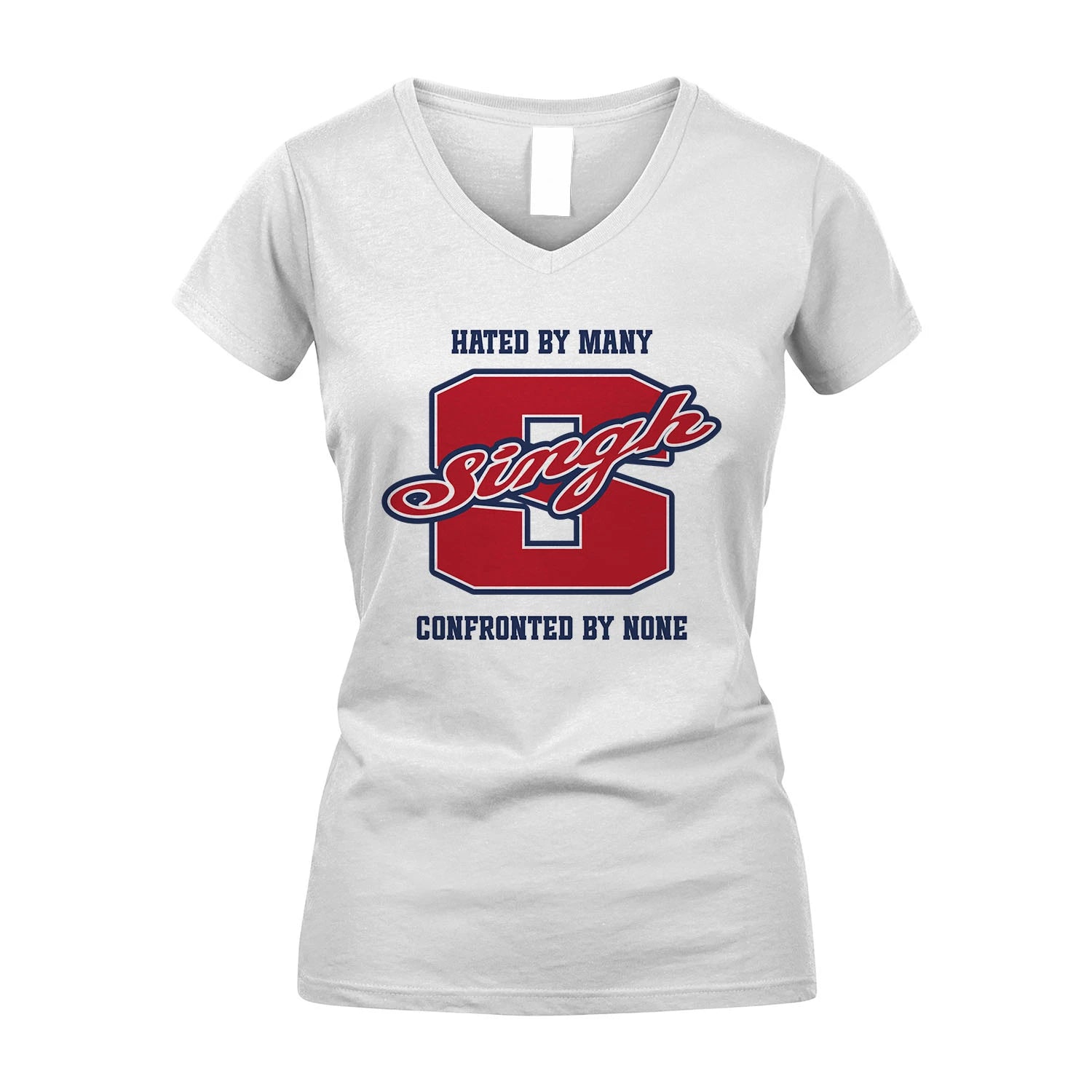 Hated By Many Confronted By None Personalized Name Shirt SINGH M1-8