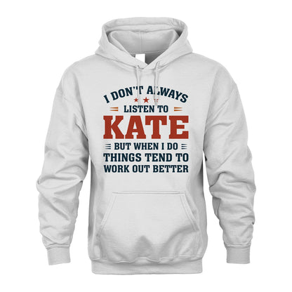 I Don't Always Listen To... KATE M1-2