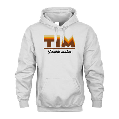 Your Name Trouble Maker Funny Shirt TIM M1-34