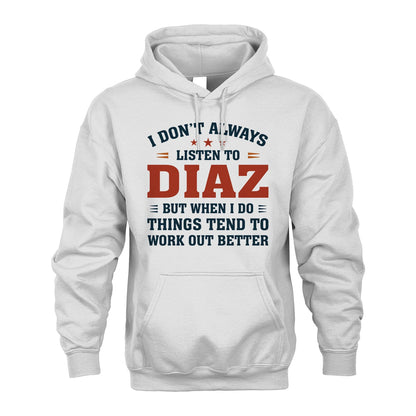 I Don't Always Listen To... DIAZ M1-2