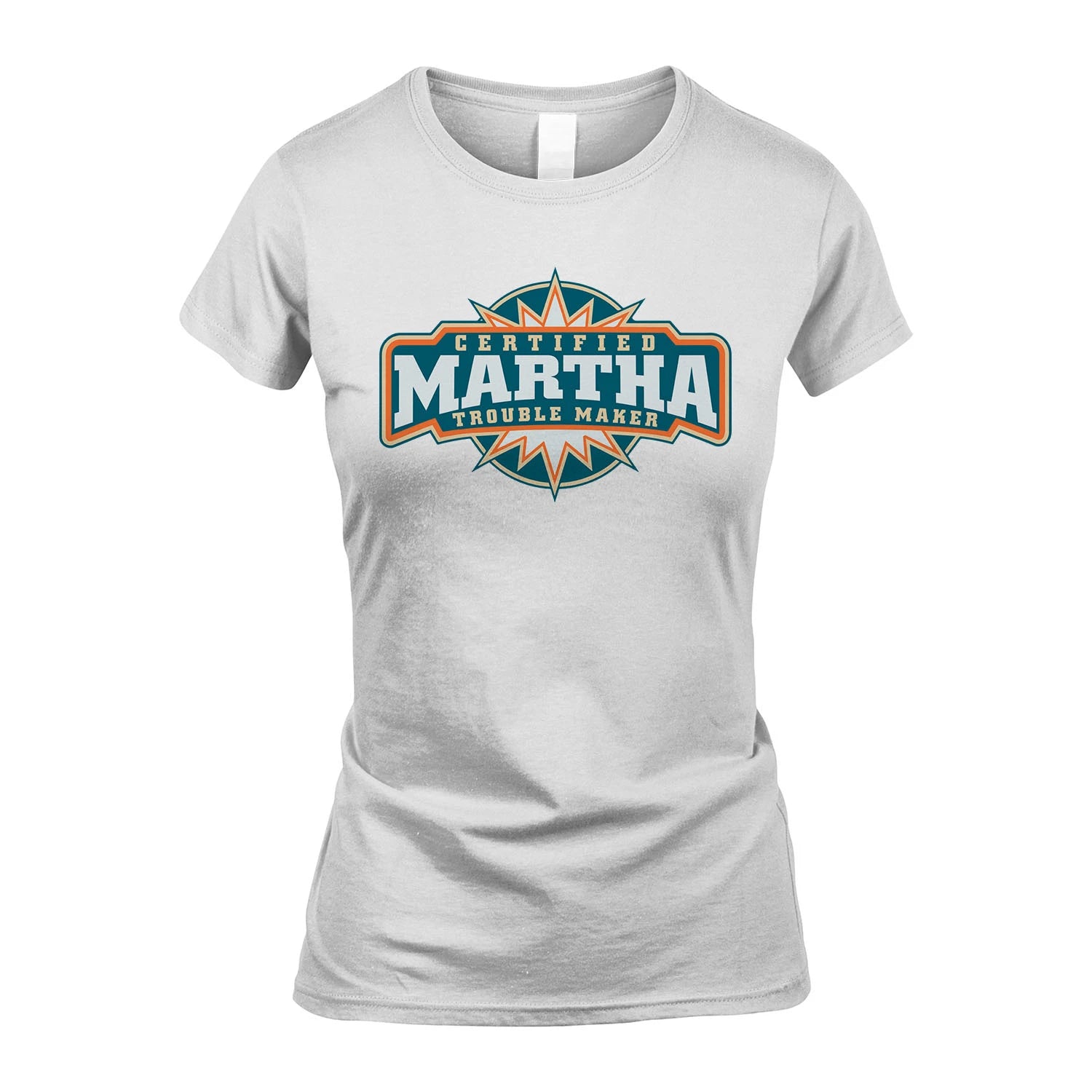 Certified Your Name Trouble Maker Shirt MARTHA M1-36