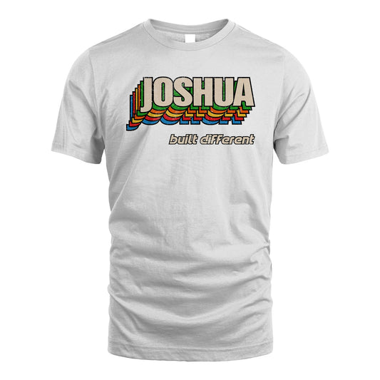 Your Name Built Different Retro Shirt JOSHUA M1-26