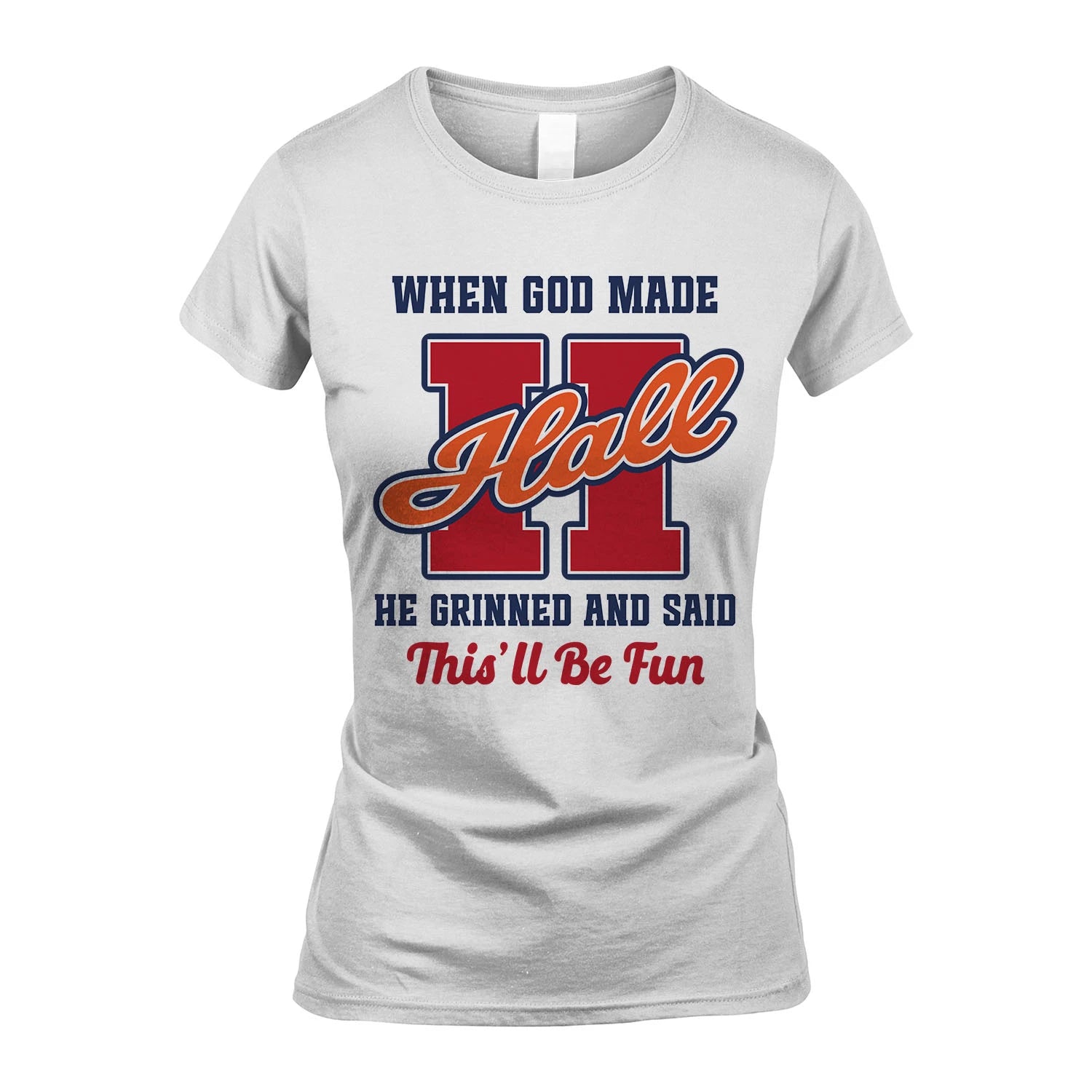 God Made Your Name Custom Shirt HALL M1-16