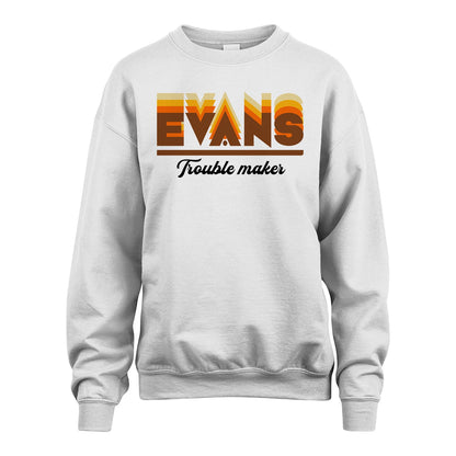 Your Name Trouble Maker Funny Shirt EVANS M1-34