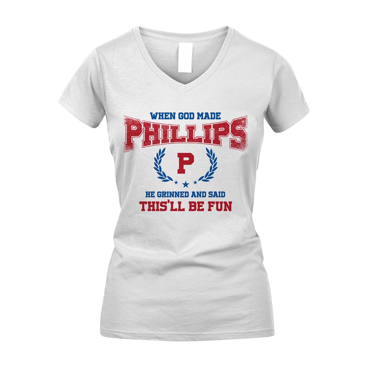 When God Made He Grinned And Said This'll Be Fun Shirt PHILLIPS M1-12
