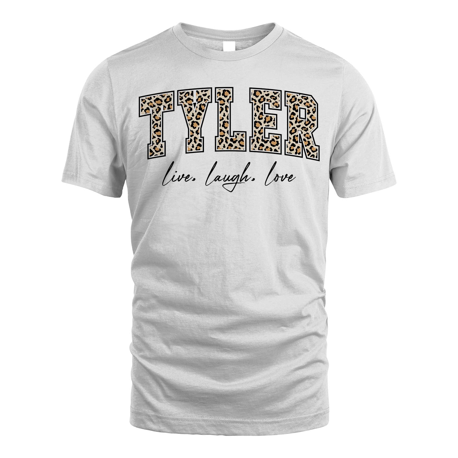 Live Laugh Love Custom Name With Leopard Pattern Shirt TYLER M1-13