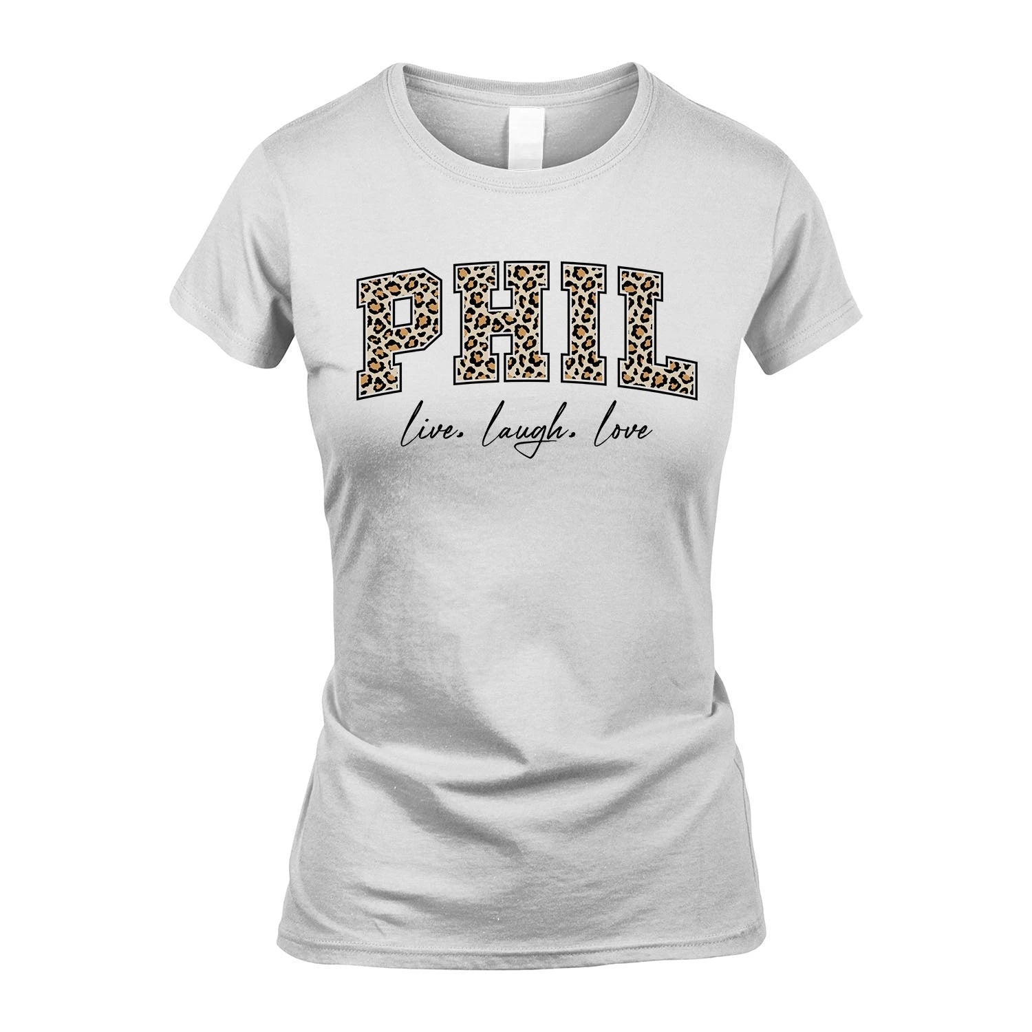 Live Laugh Love Custom Name With Leopard Pattern Shirt PHIL M1-13